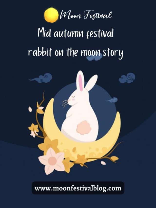Mid Autumn Festival Rabbit on the Moon Story